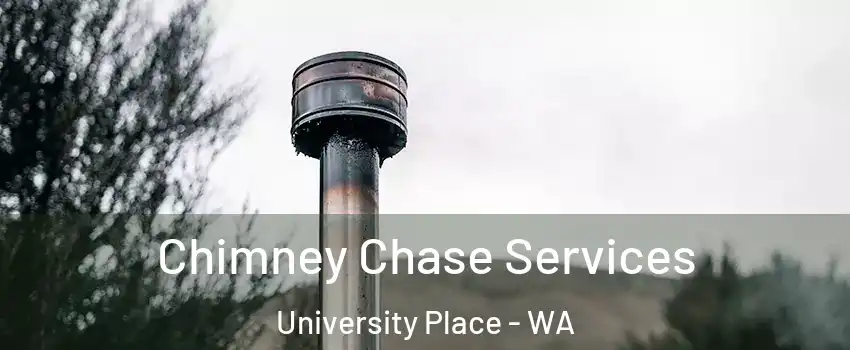  Chimney Chase Services University Place - WA