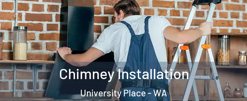  Chimney Installation University Place - WA