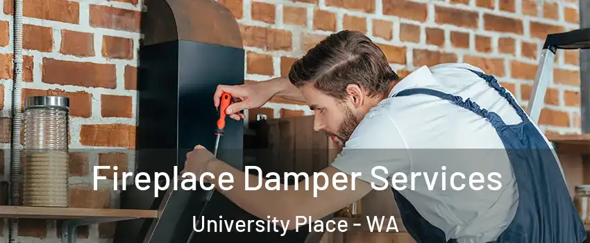  Fireplace Damper Services University Place - WA