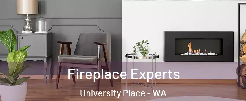  Fireplace Experts University Place - WA