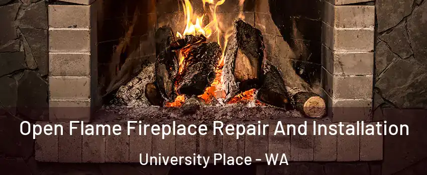  Open Flame Fireplace Repair And Installation University Place - WA
